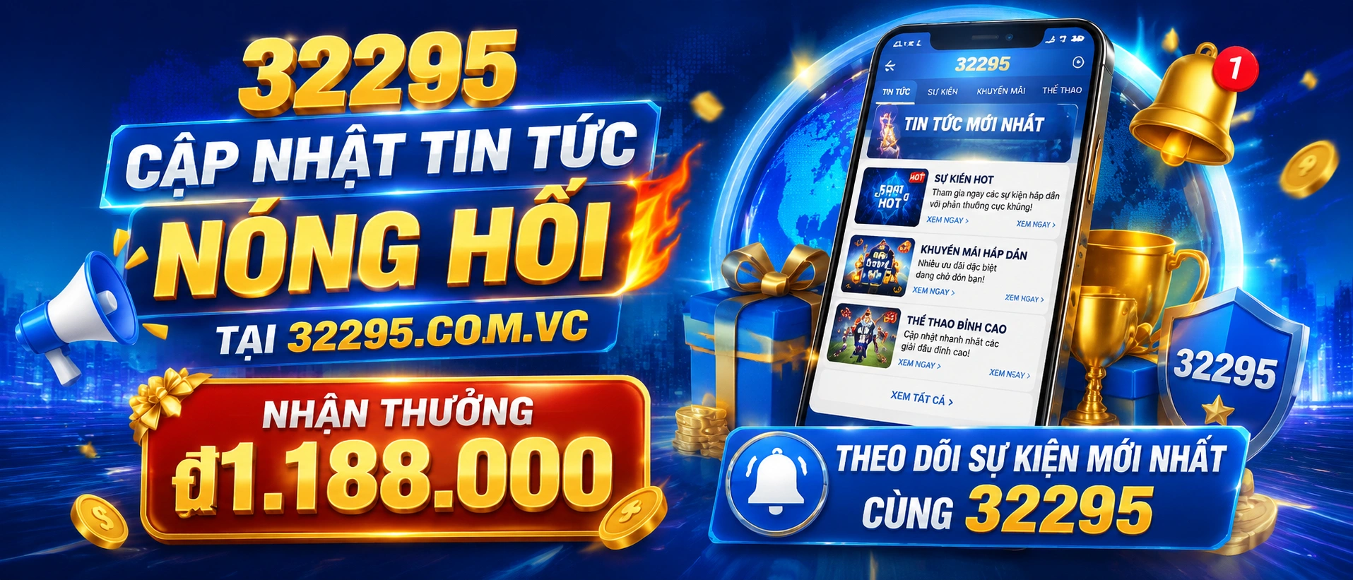 Trang tin 32295 với các cập nhật nổi bật về sự kiện và ưu đãi